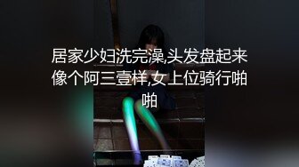 约操水嫩欲滴的韩国留学生当女友真性福，口活超爽，主动骑坐，无套后入冲刺内射，完美露脸