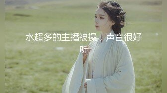 【原创国产精选】大一师妹背着男友被我内射