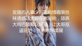 学生制服自慰啪啪，翘屁股口交足交后入爆菊猛操