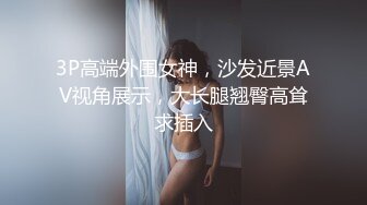 【赵探花】约操外围小少妇，洗完澡开操，埋头吃吊硬了直接插，各种姿势来一遍