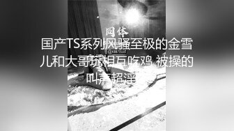 （原创）近距离欣赏胯下输出小骚母狗（换体位）第二弹对白淫荡