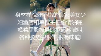  专业团队酒店自拍无套啪啪女仆装传教士打桩白浆流出多个角度抽插还个男主继续来