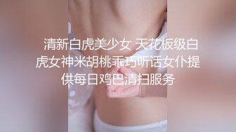 -两个漂亮妹子身体特别柔软 鲍鱼肥美无毛被大吊哥狂插玩双飞