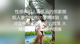 小嫂子给大哥做服务 把鸡巴撩起来口活摸奶子 直接插入 浪叫不断