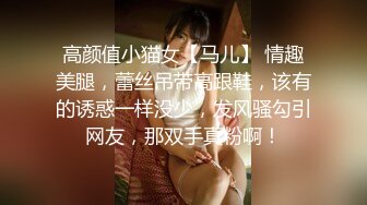 白靴美腿肉感美女  吸吮深喉口活不错  人肉打桩机爆插